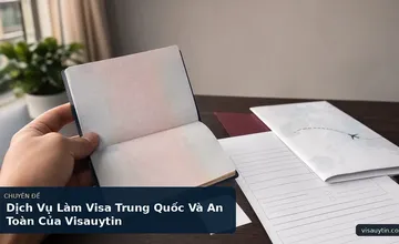 Dịch Vụ Làm Visa Trung Quốc Và An Toàn Của Visauytin
