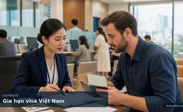 Hướng dẫn gia hạn visa Việt Nam chi tiết