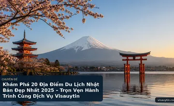 Khám Phá 20 Địa Điểm Du Lịch Nhật Bản Đẹp Nhất 2025 – Trọn Vẹn Hành Trình Cùng Dịch Vụ Visauytin