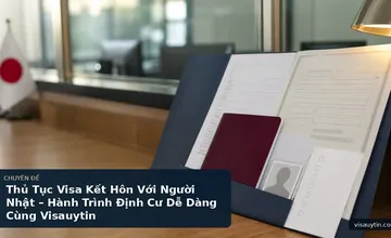 Thủ Tục Visa Kết Hôn Với Người Nhật – Hành Trình Định Cư Dễ Dàng Cùng Visauytin