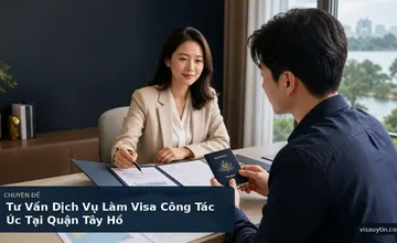 Tư Vấn Dịch Vụ Làm Visa Công Tác Úc Tại Quận Tây Hồ