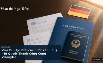 Visa Du Học Đức các bước cần lưu ý – Bí Quyết Thành Công Cùng Visauytin