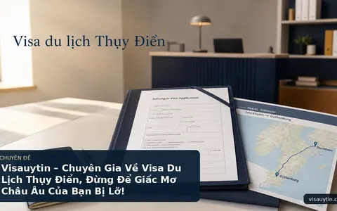 Visauytin – Chuyên Gia Về Visa Du Lịch Thụy Điển, Đừng Để Giấc Mơ Châu Âu Của Bạn Bị Lỡ!