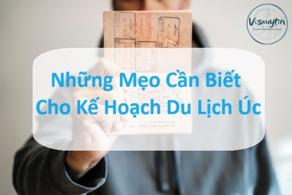 Những Mẹo Để Bắt Đầu Lên Kế Hoạch cho Chuyến Du Lịch Úc